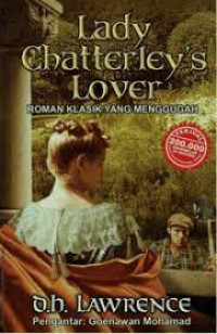 LADY CHTTERLEY'S LOVER : Roman Klasik yang Menggugah