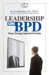 LEADERSHIP ON BPD : Theory, Strategy, Empirical & Practice