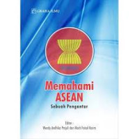 MEMAHAMI ASEAN : Sebuah Pengantar