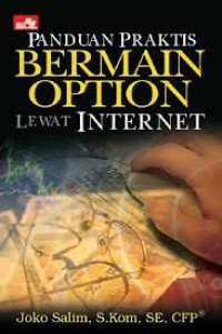 PANDUAN PRAKTIS BERMAIN OPTIONS LEWAT INTERNET
