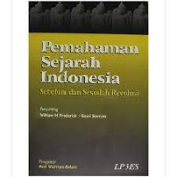 PEMAHAMAN SEJARAH INDONESIA : Sebelum dan Sesudah Revolusi
