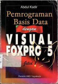 PEMROGRAMAN BASIS DATA DENGAN VISUAL FOXPRO 5