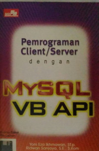 PEMROGRAMAN CLIENT/SERVER DENGAN MYSQL VB API