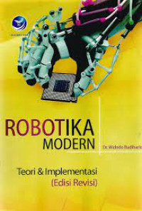 ROBOTIKA MODERN :Teori dan Implementasi