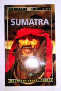 SUMATRA : Indonesia Travel Guides