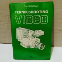 TEKNIK SHOOTING VIDEO