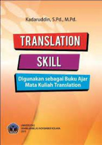 TRANSLATION SKILL : Digunakan Sebagai Buku Ajar Mata Kuliah Translation