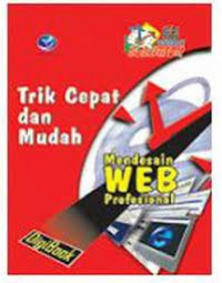TRIK CEPAT & MUDAH MENDESAIN WEB PROFESIONAL