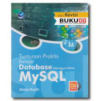 TUNTUNAN PRAKTIS BELAJAR DATABASE MENGGUNAKAN MySQL