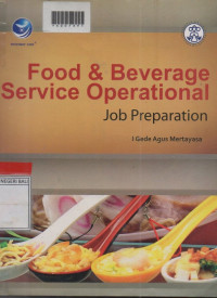 FOOD & BEVERAGE SERVICE OPERATIONAL : Job Preparation
