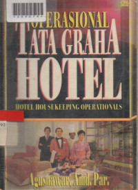 OPERASIONAL TATA GRAHA HOTEL : Hotel Housekeeping Operationals