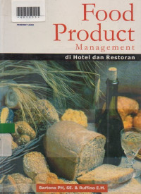 FOOD PRODUCT MANAGEMENT: Di Hotel dan Restoran