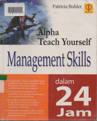 ALPHA TEACH YOURSELF : MANAGEMENT SKILLS DALAM 24 JAM